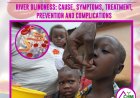 Onchocerciasis : causes, symptoms, diagnosis, treatment, prevention and complications