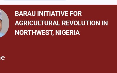 Apply for Grant: Barau Initiative for Agricultural Revolution in Northwest, Nigeria (BIARN) in Collaboration with the Bank of Agriculture Opens Application Portal