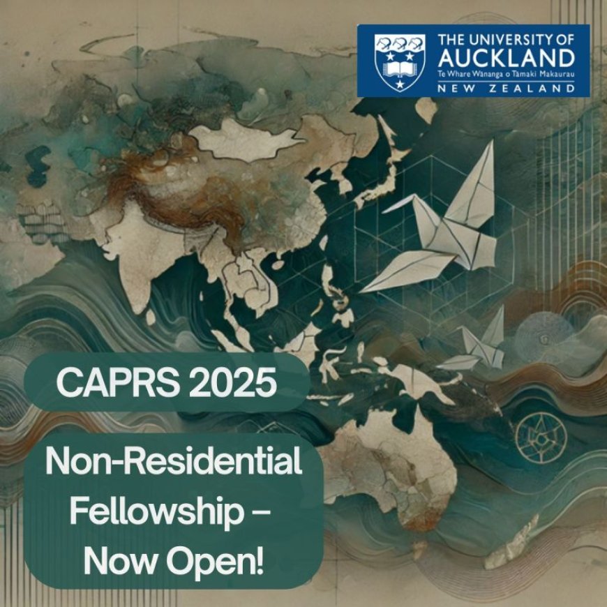 Apply Now – CAPRS Non-Residential Fellowship at the University of Auckland