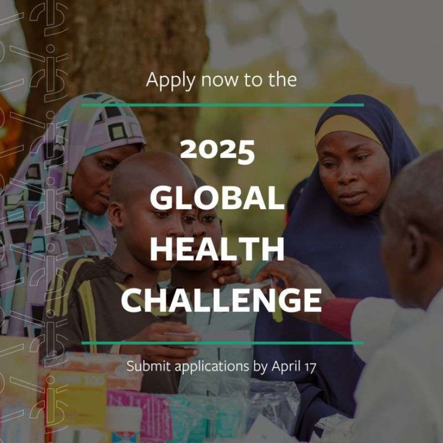 Apply Now! The 2025 Global Health Challenge