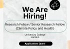 Research Fellow / Senior Research Fellow in Climate Policy and Health at UCL (Salary: £52,762–£62,035)