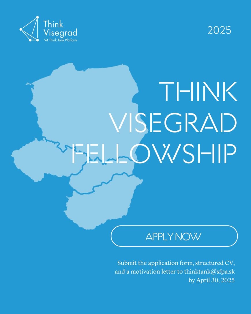 Fellowship Opportunity: Think Visegrad Visiting Fellowships 2025 (Open to International Applicants)