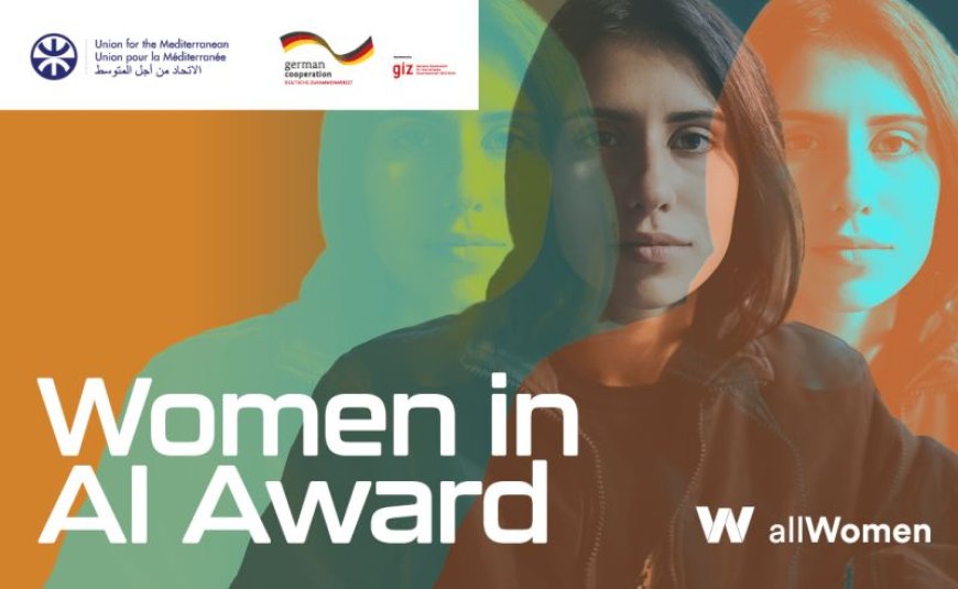 Applications Now Open: Women in AI Awards 2025 (fast approaching deadline)