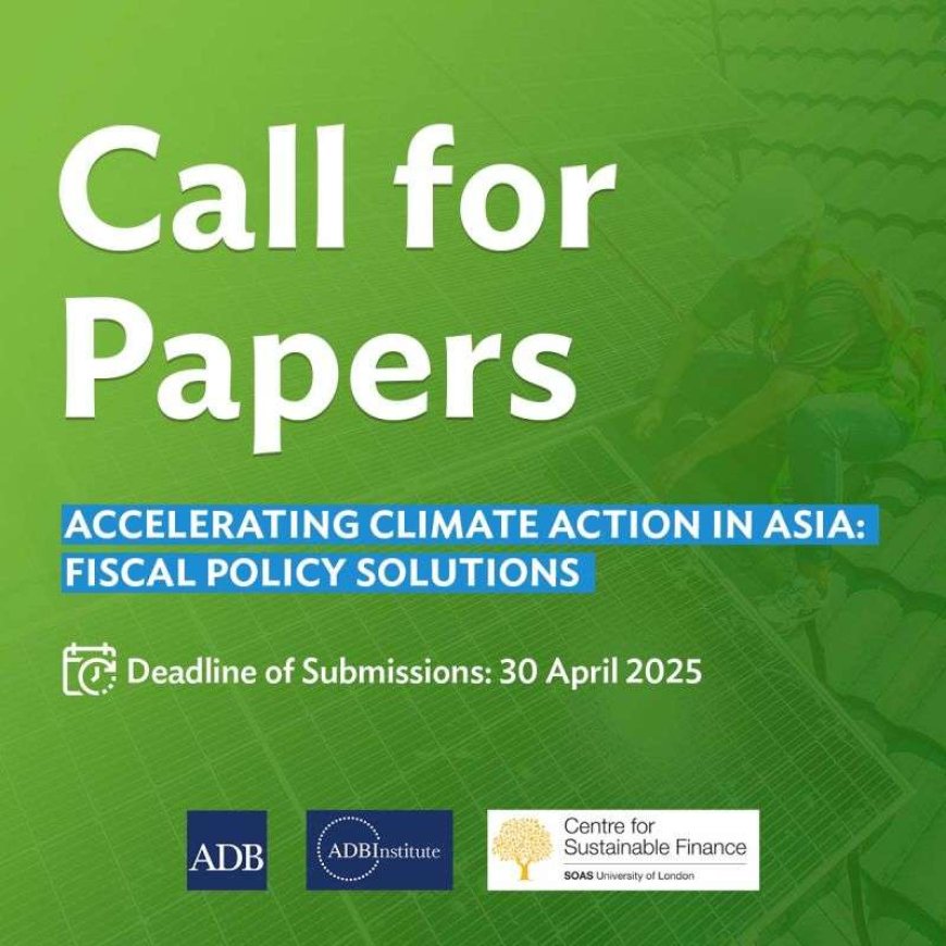Call for Papers: “Accelerating Climate Action in Asia – Fiscal Policy Solutions” Conference